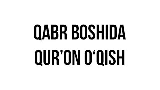 Savol-javob: "Qabr boshida Qur’on o‘qish" (Shayx Sodiq Samarqandiy)