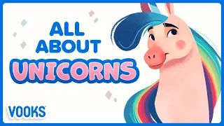 Unicorns for Kids! | Animated Read Aloud Kids Books | Vooks Narrated Storybooks