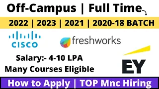 EY | Freshwork | Cisco Off-Campus Drive 2022 | 2021 | 2023 | 2020-18 BATCH | 10 LPA Salary Apply Now