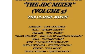 VARIOUS ARTISTS ''THE JDC MIXER'' (VOLUME 5)(80's)