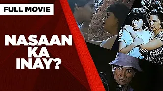 NASAAN KA INAY?: Gloria Romero, Eddie Garcia, Janice De Belen & Melanie Marquez | Full Movie