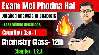 Detailed Analysis Of Chapters + Last Minute Question Chemistry Class 12 chapter 1,2&3 HSC Board #NIE