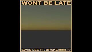 Swae Lee ft Drake- Won't Be Late (Instrumental)