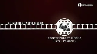 Film History: Contemporary Cinema - Timeline of Cinema Ep. 6