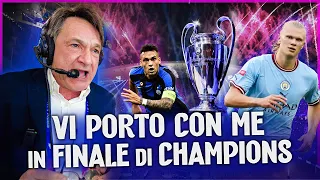 VI PORTO CON ME in FINALE di Champions League | Fabio Caressa