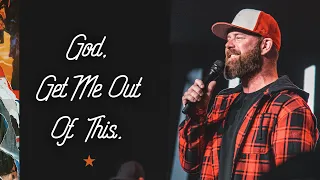 God, Get Me Out Of This | Pastor @TravisHearn | Impact Church