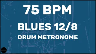 Blues 12/8 | Drum Metronome Loop | 75 BPM