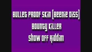 Bullet Proof Skin (Beenie Man diss) - Bounty Killer