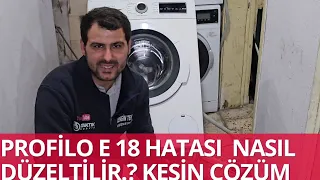 Profilo çamaşır makinesi e 18 hatası kesin çözüm yolu! (cmk1000tr - cmg100dtr )