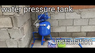 installation of water booster pump,pressure tank.