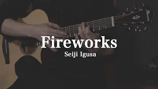 Fireworks | Seiji Igusa (Fingerstyle)