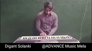 O Sathi re | Digant Solanki | Keyboard | 24 year | ADVANCE Music Mela
