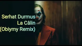 Serhat Durmus - La Câlin (Obiymy Remix) (Lyrics) (English Translation) _ Joker Edition .hold me baby