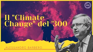 Il "Climate Change" del '300: l'Europa muore di fame - Alessandro Barbero