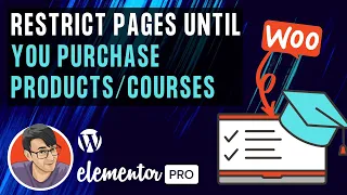 Elementor LMS Courses - Restrict pages until you Purchase Products/Courses