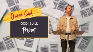 God Is All Present | Omni-God (Part 2) | Eric Wade