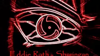 Eddie Rath - Sharingan