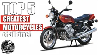 Top 5 Greatest Motorcycles of All Time