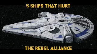 5 Rebel Ships That Almost Ended The Alliance