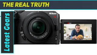 Unleashing Creativity: Nikon Z 30 Comprehensive Review!