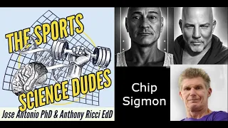 Episode 58 Strength coach extraordinaire Chip Sigmon CSCS CISSN - a cool history of the profession