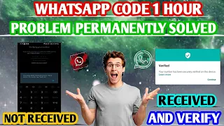 Whatsapp verification code problem 1 hour