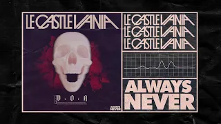 Le Castle Vania - D.O.A [Bass House]