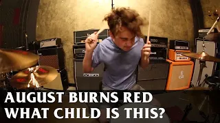August Burns Red - What Child Is This? - Drum Cover