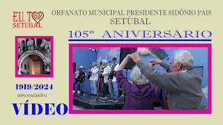 "ORFANATO"  -  "105º ANIVERSÁRIO"