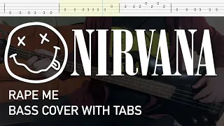 Nirvana - Rape Me (Bass Cover with Tabs)