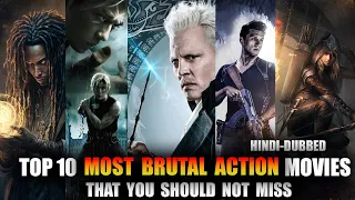 TOP 10 MOST BRUTAL ACTION- ADVENTURE MOVIES IN HINDI | HINDI DUBBED  NON-STOP ACTION MOVIES (PART 1)