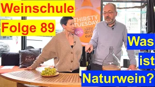 Weinschule Folge 89: Was ist Naturwein?