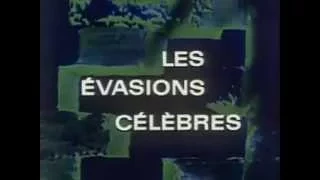 LES ÉVASIONS CÉLÈBRES - 1972