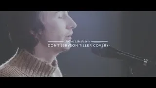 Folded Like Fabric - Don't (Bryson Tiller Cover) (EM Sessions)