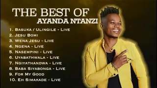 The best of Ayanda Ntanzi | Greatest Gospel Songs Collection