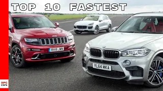 Top 10 Fastest & Quickest SUVs 2019