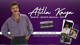 Atilla Kaya - Adını Yollara Yazdım - Çınaraltı Gazinosu - Çınarcık Temmuz 1993 - NETTE İLK...!