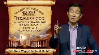 Temple Of God: Rumah Tuhan - Pdt. Dr. Ir. Wignyo Tanto, M.M., M.Th. (030923)