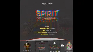 Spirit of Carnival Project Mix Soca 2023 Bunji Garlin | Skinny Fabulous | Kes | Machel Montano