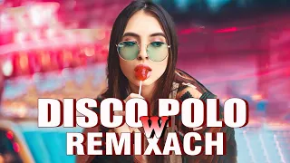 Najlepsza Muzyka Disco Polo 2024  -- Disco Sztosy W Remixach 2024 -- Nowość Kwiecień 2024