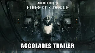 ARMORED CORE VI FIRES OF RUBICON — Accolades Trailer