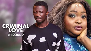 CRIMINAL LOVE 💔 Episode 7 Ft Kwaku Manu, Roselyn Ngissah, Jeneral Ntatea, Obaa Cee, Harriet, Fila