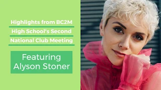 BC2M High School Second National Call with Alyson Stoner