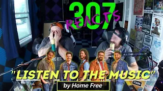 Listen To The Music (Cover) by Home Free -- SPEECHLESS!! 😯🤯 -- 307 Reacts Episode 494