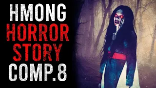 HMONG Scary Horror Stories | Comp.8