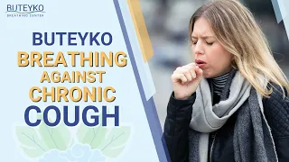 Buteyko Breathing Against Chronic Cough