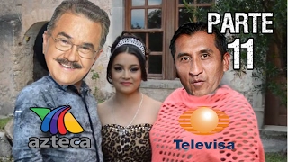 Las estupideces de TELEVISA y TV AZTECA 11