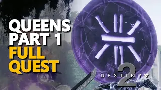 Queens Part 1 Destiny 2