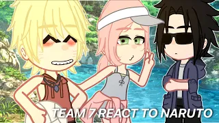 Team 7 reacts to Naruto / gcrv / mmoyn