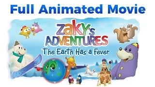 Zaky's Adventures: The Earth Has a Fever - FULL MOVIE